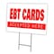 Signmission Ebt Cards Yard Sign & Stake outdoor plastic coroplast window, C-1824 Ebt Cards C-1824 Ebt Cards - alternate 1